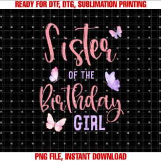 Sister of The Birthday Girl Butterfly Party Family T-shirt
