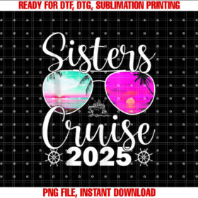 Sisters Cruise 2025 Sister Cruising Vacation Trip T-shirt