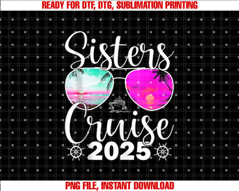 Sisters Cruise 2025 Sister Cruising Vacation Trip T-shirt