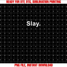 Slay Funny Sassy Text Phrase Woman Design T-shirt