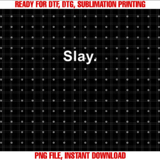 Slay Funny Sassy Text Phrase Woman Design T-shirt