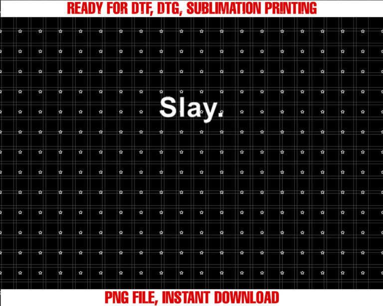 Slay Funny Sassy Text Phrase Woman Design T-shirt