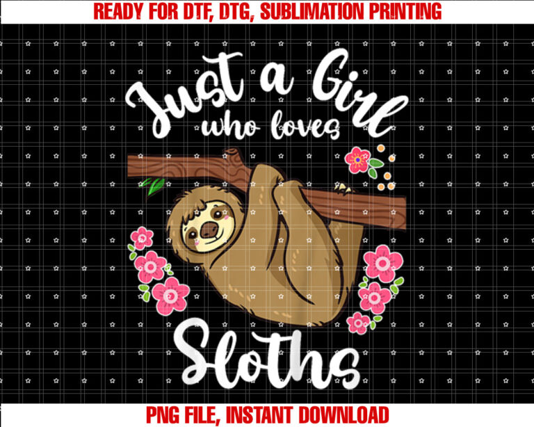 Sloth Just a Girl Who Loves Sloths T-shirt