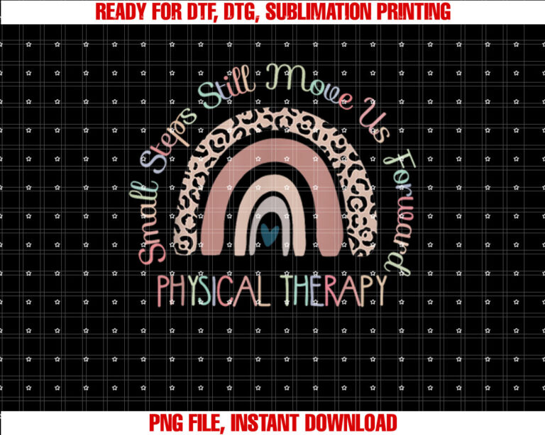 Steps Still Move Us Forward Physical Therapy PTA Gifts T-shirt