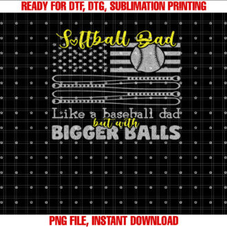 Softball Dad like a Baseball Dad but with bigger balls Flag T-shirt