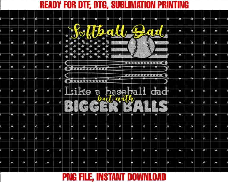 Softball Dad like a Baseball Dad but with bigger balls Flag T-shirt
