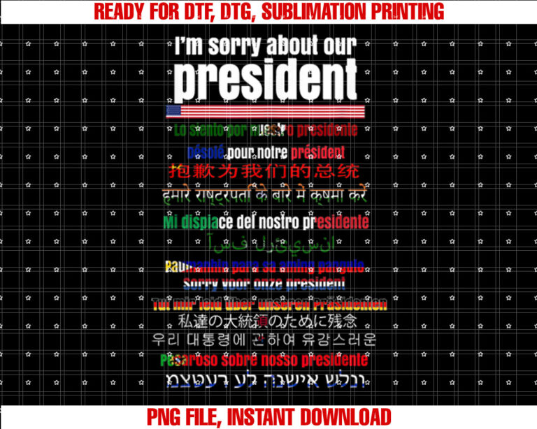 Sorry About Our President Funny T-shirt