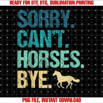 Sorry Cant Horses Bye Vintage Horseback Riding Women Girls T-shirt