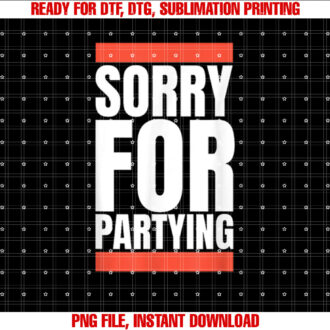 Sorry Funny For Partying Halloween Birthday Costume T-shirt