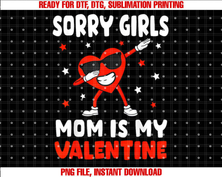 Sorry Girls Mom Is My Valentine Toddler Boy Valentines Son T-shirt