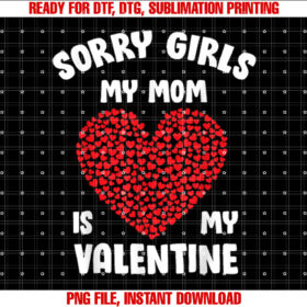Sorry Girls My Mom is My Valentine Valentines Day Boys T-shirt
