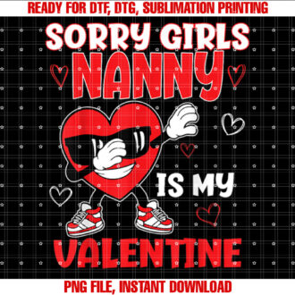 Sorry Girls Nanny Is My Valentine Toddler Valentines Boys T-shirt
