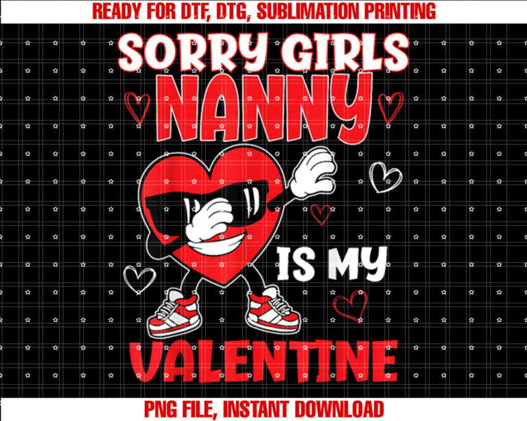Sorry Girls Nanny Is My Valentine Toddler Valentines Boys T-shirt