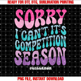 Sorry I Cant Its Competition Season Retro Cheer Mom Life T-shirt
