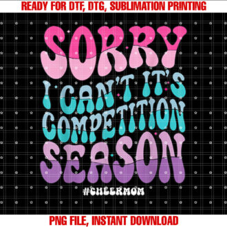 Sorry I Cant Its Competition Season Retro Cheer Mom Life T-shirt