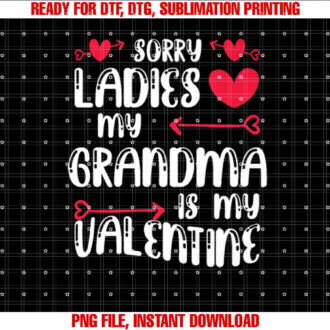 Sorry Ladies GRANDMA is My Valentine Heart Family T-shirt