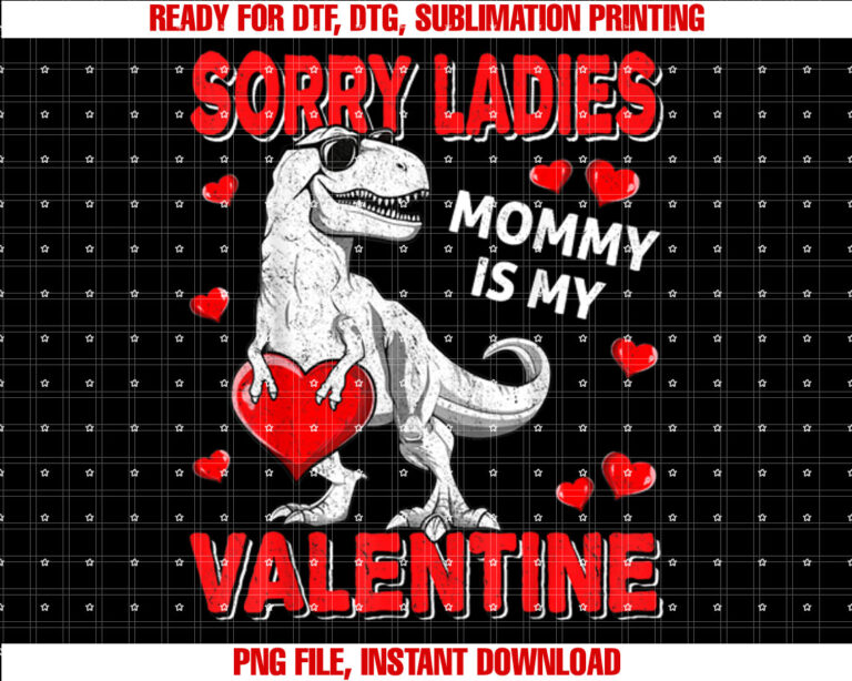 Sorry Ladies Mommy Is My Valentine Day s for Boys Funny T-shirt