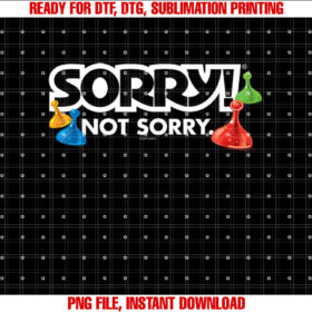 Sorry Not Sorry T-shirt