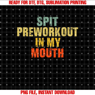 Spit Preworkout In My Mouth Vintage Distressed Funny Gym T-shirt