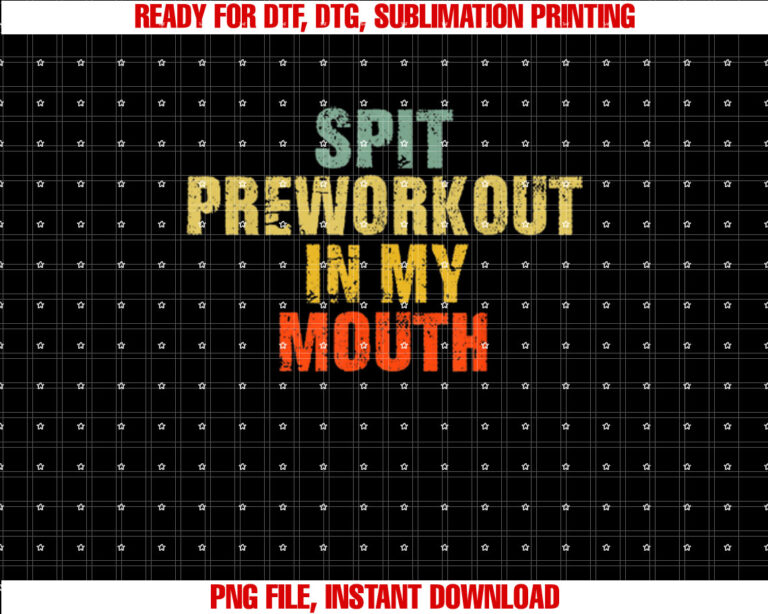 Spit Preworkout In My Mouth Vintage Distressed Funny Gym T-shirt