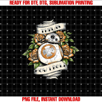 Star Wars The Force Awakens BB8 This Is How I Roll Tattoo T-shirt