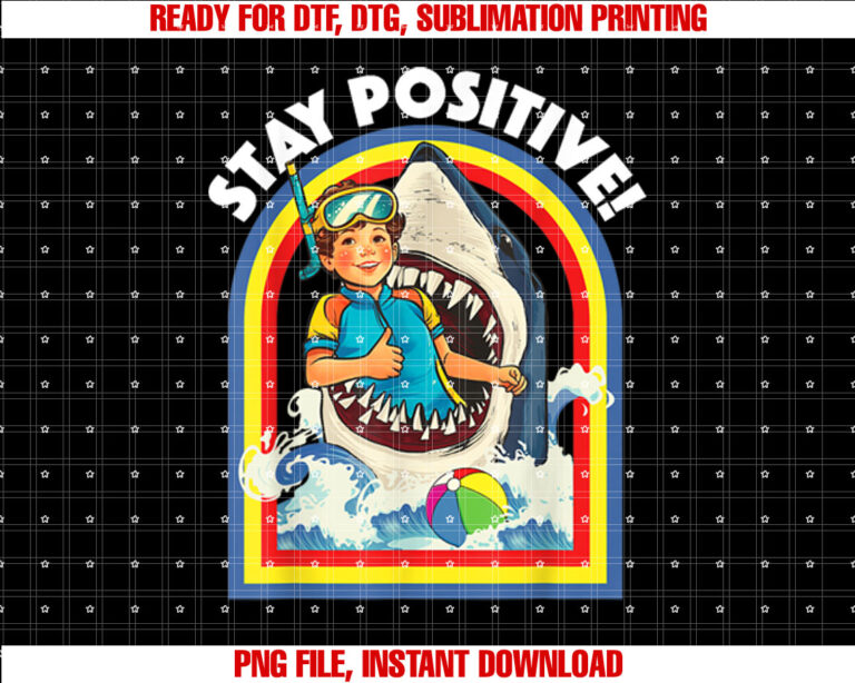 Stay Positive Shark Lover Wildlife Ocean Sea Animal Lover T-shirt