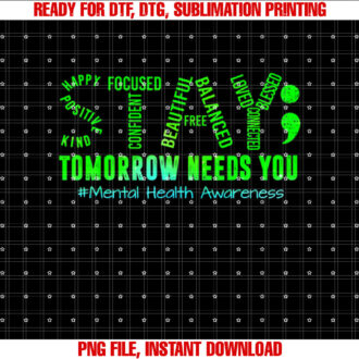 Stay Tomorrow Needs You Mental Health Matters Awareness T-shirt