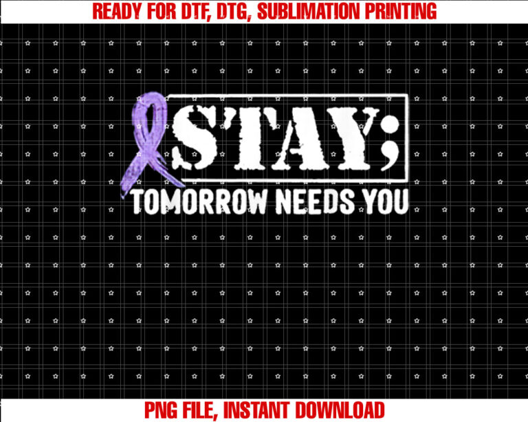 Stay Tomorrow Needs You Semicolon Suicide Prevention T-shirt