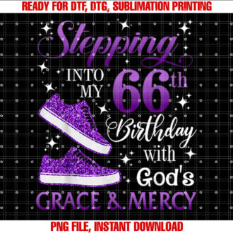 Stepping into my 66th birthday with Gods grace Mercy Girl T-shirt
