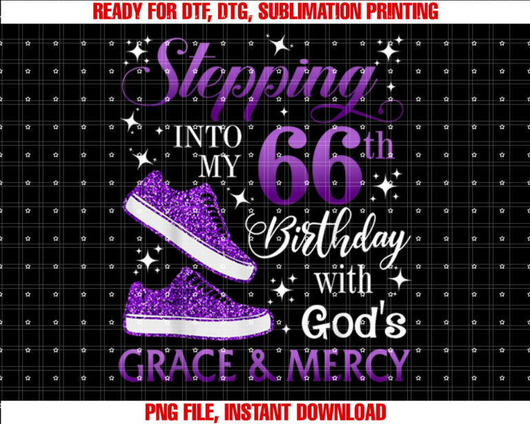Stepping into my 66th birthday with Gods grace Mercy Girl T-shirt
