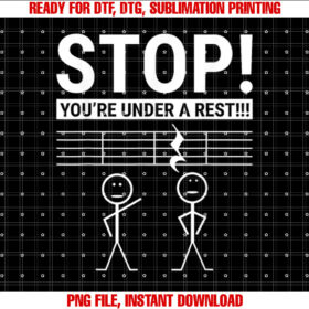 Stop You Are Under a Rest Funny Musician T-shirt