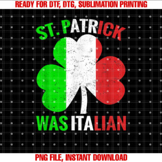 Stpatricks Was Italian Funny Italian St Patricks Day T-shirt