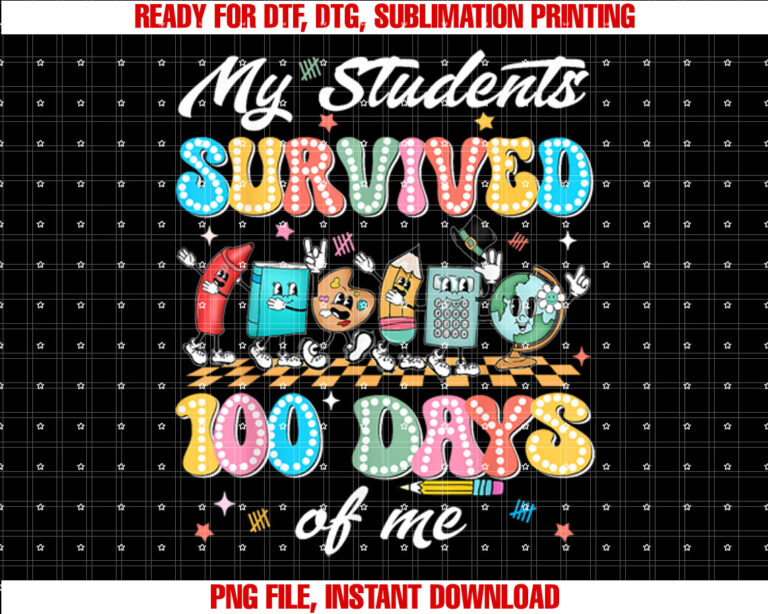 Students Survived 100 Days Of Me 100th Day Of School Teacher T-shirt