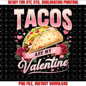 Tacos Are My Valentine Day Mexican Hispanic Latina Valentine T-shirt