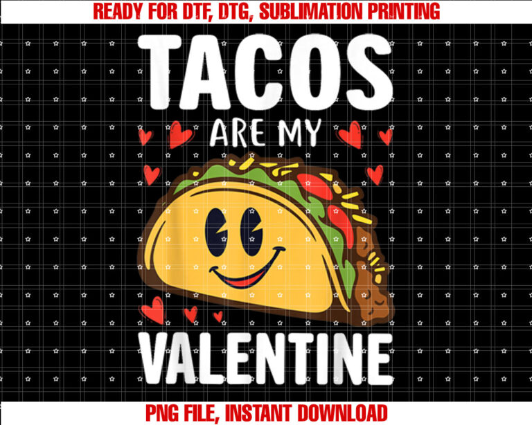 Tacos are my Valentine Funny Valentines Day Taco Lover T-shirt