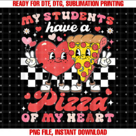 Teacher Valentines Day My Students Have a Pizza of My Heart T-shirt