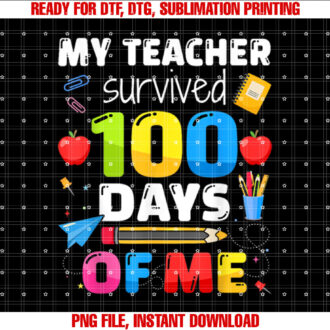 Teacher survived 100 days of me for 100th day school student T-shirt
