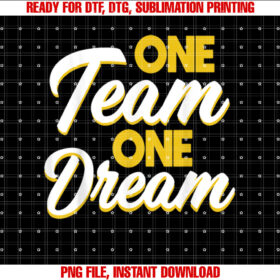 Teamwork One Team One Dream T-shirt