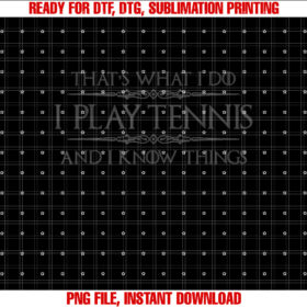 Tennis Player Gifts I Play Tennis I Know Things Funny T-shirt
