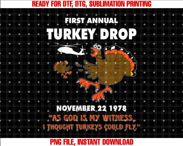 Thanksgiving Turkey Drop As God Is My Witness Turkeys Fly T-shirt