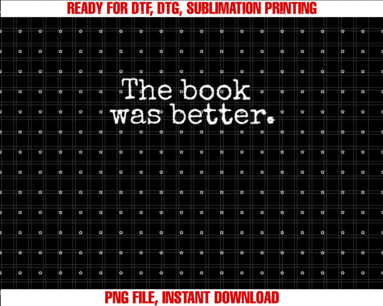 The Book Was Better Typewriter Style Book Lover Gift T-shirt