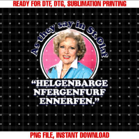 The Golden Girls Rose as We Say in St Olaf T-shirt