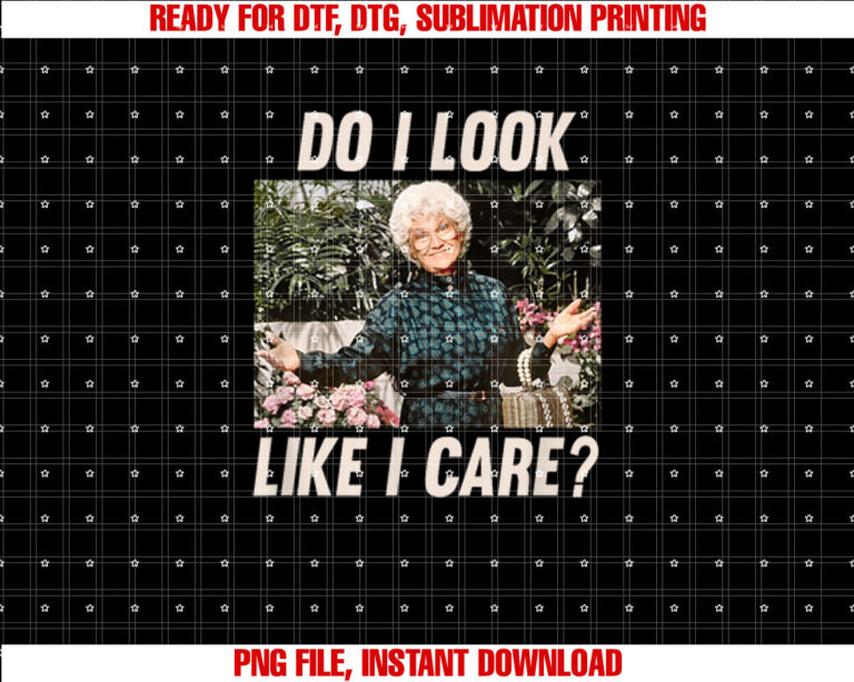 The Golden Girls Sophia Do I look Like I Care T-shirt