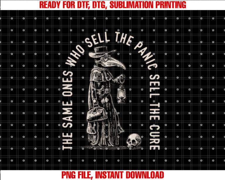 The Same Ones Who Sell The Panic Sell The Cure Plague T-shirt