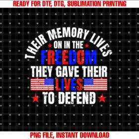 Their Memory Lives on in the Freedom Memorial Day T-shirt