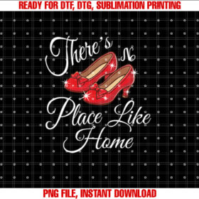 There is No Place Like Home Wonderful Wizard of Oz Quote T-shirt