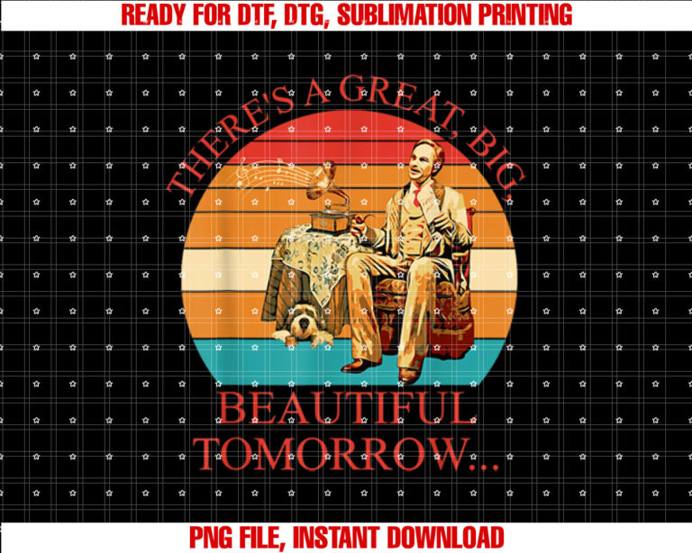 Theres A Great Big Beautiful Tomorrow Vintage T-shirt