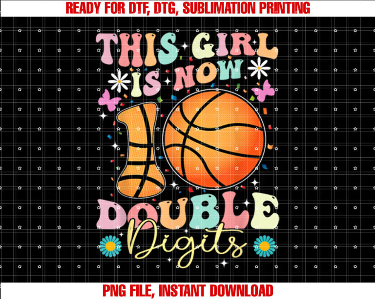 This Girl Now 10 Double Digits Basketball 10 Year Birthday T-shirt