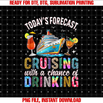 Todays Forecast Cruising With A Chance Of Drinking 2025 T-shirt