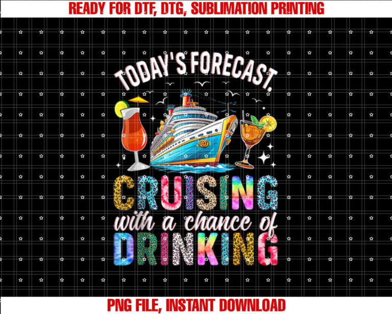 Todays Forecast Cruising With A Chance Of Drinking 2025 T-shirt
